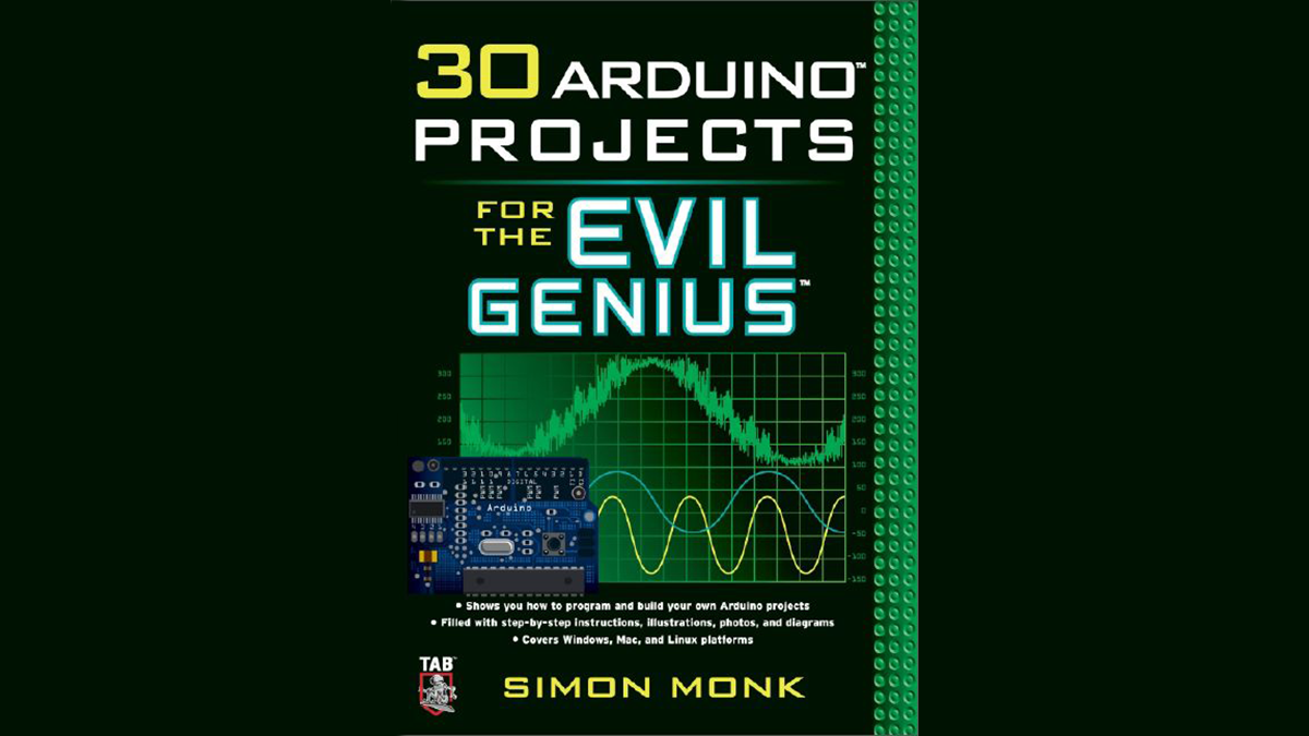 30 Arduino Projects for the Evil Genius 1