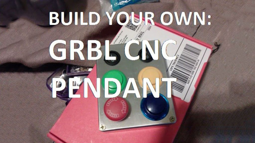 Make Your Own GRBL CNC Pendant