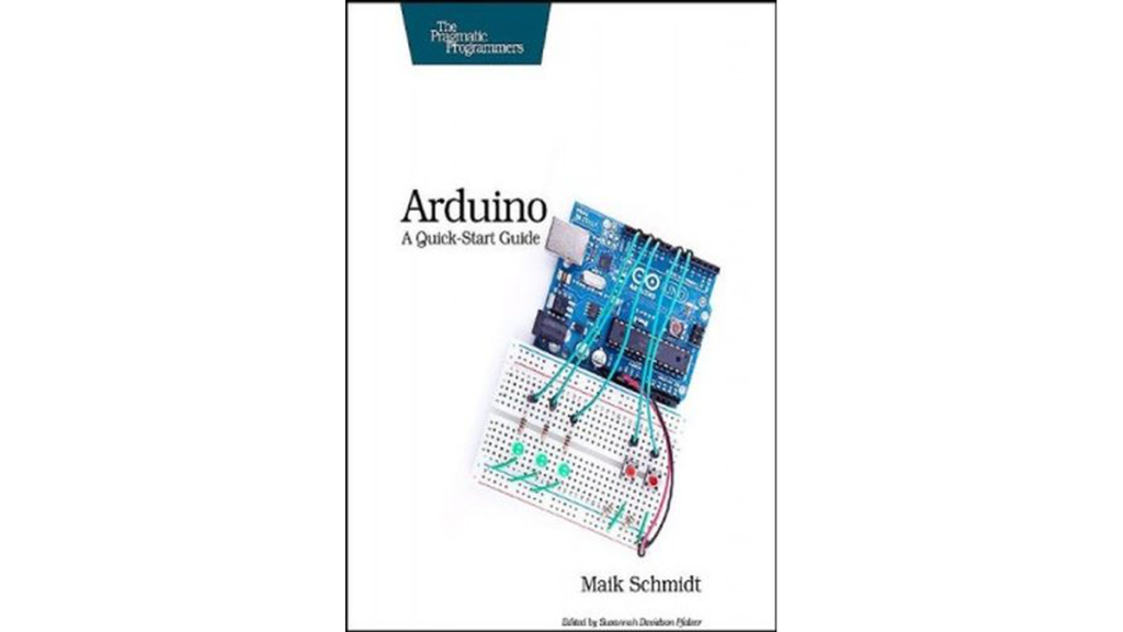 Arduino A Quick Start Guide by Maik Schmidt ebook