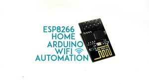 ESP8266 Wifi controlled Home Automation