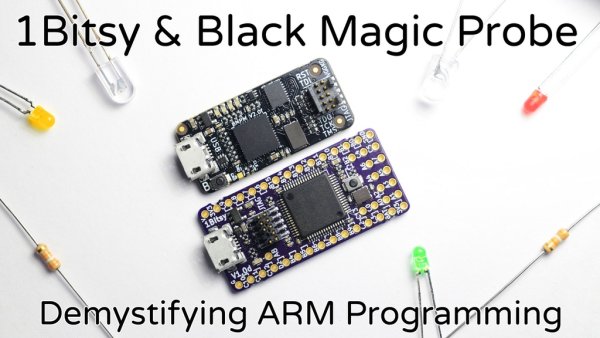 Easy ARM Programming With 1Bitsy & Black Magic Probe