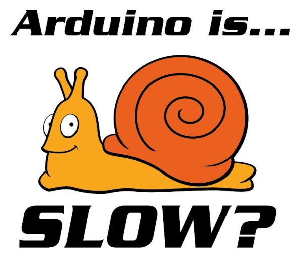 Arduino Is Slow and How to Fix It