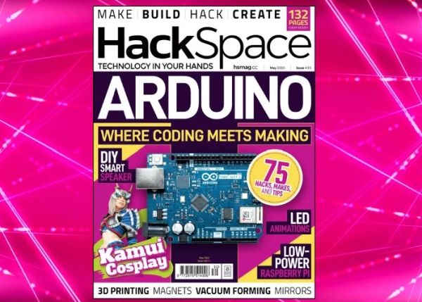 HackSpace magazine issue 30 now available featuring Arduino projects