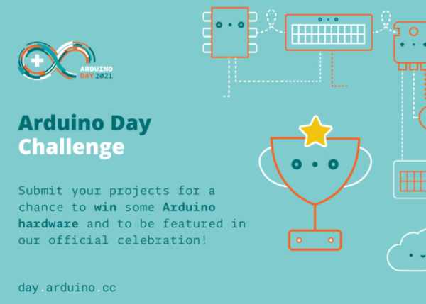 Arduino Day 2021 Challenges enter your Arduino project to win