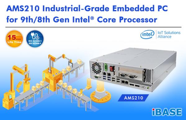 AMS210 INDUSTRIAL-GRADE EMBEDDED PC FOR 9TH/8TH GEN INTEL® CORE PROCESSOR