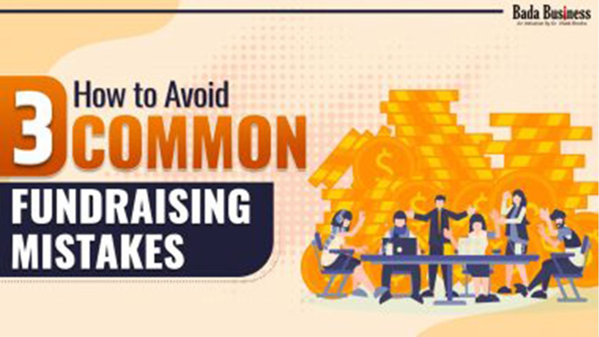 3 Common Fundraising Mistakes to Avoid